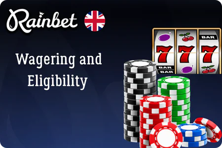 Wagering and Eligibility Rules